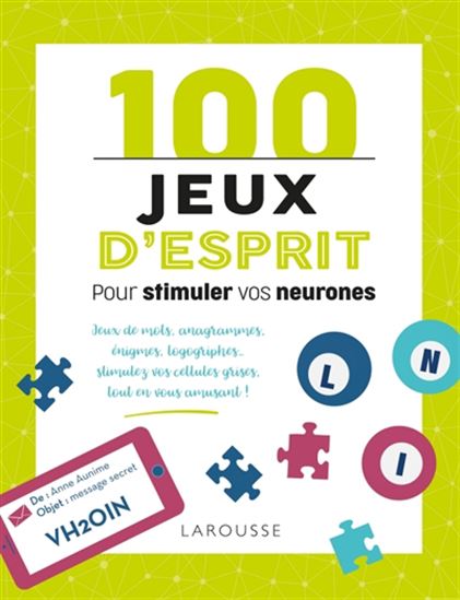 100 jeux d&#39;esprit pour stimuler vos neurones - SANDRA LEBRUN - LOÏC AUDRAIN