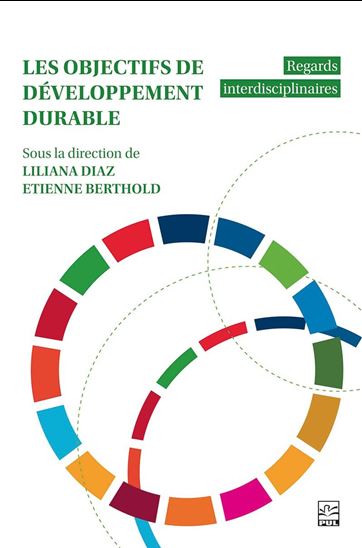 Les Objectifs de développement durable : Regards interdisciplinaires - LILIANA DIAZ - ETIENNE BERTHOLD