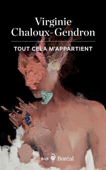 Tout cela m&#39;appartient - VIRGINIE CHALOUX-GENDRON