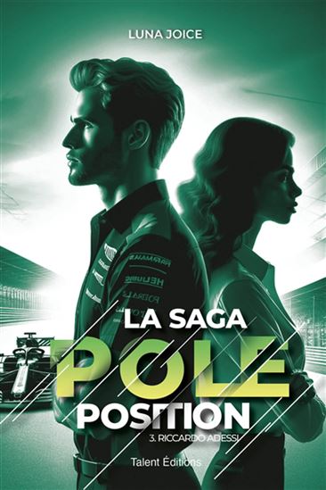 La Saga Pole Position T.03 Ricardo Adessi - LUNA JOICE