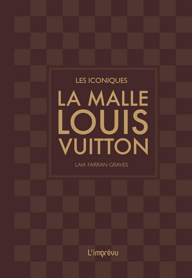 La Malle Louis Vuitton - LAIA FARRAN FARRAN GRAVES