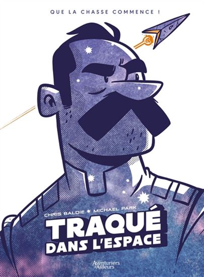 Traqué dans l&#39;espace - CHRIS BALDIE - MICHAEL PARK
