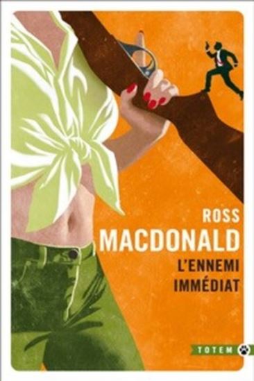 L&#39;Ennemi immédiat - ROSS MACDONALD