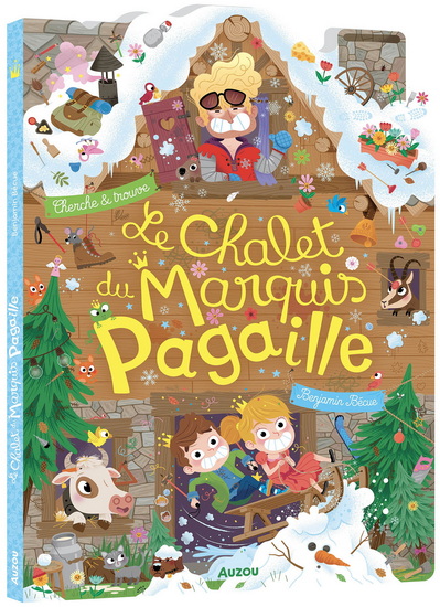 Le Chalet du marquis Pagaille - BENJAMIN BÉCUE