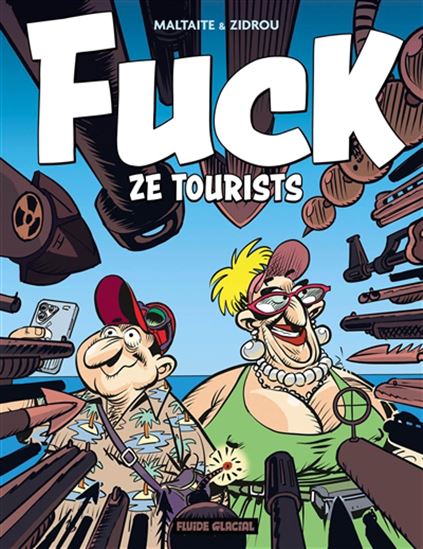 Fuck ze tourists ! #01 - ZIDROU - ERIC MALTAITE