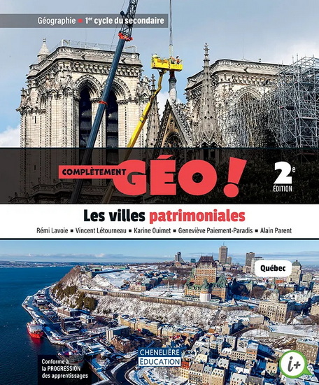 Les Villes patrimoniales : 2e secondaire : Complètement GÉO ! 2e éd. - COLLECTIF