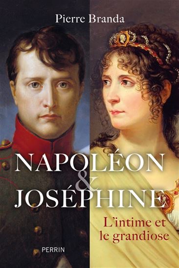 Napoléon et Joséphine - PIERRE BRANDA