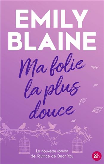 Ma folie la plus douce - EMILY BLAINE