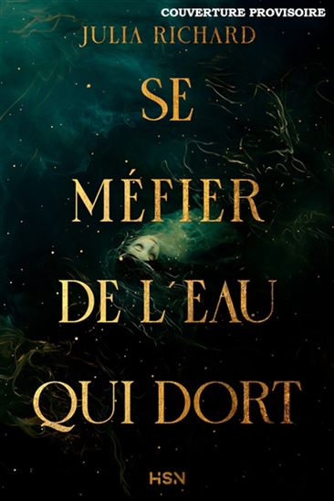 Se méfier de l&#39;eau qui dort - JULIA RICHARD