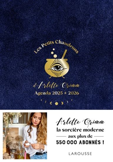Les Petits chaudrons d&#39;Arlette Grimm : Agenda 2025-2026 - ARLETTE GRIMM