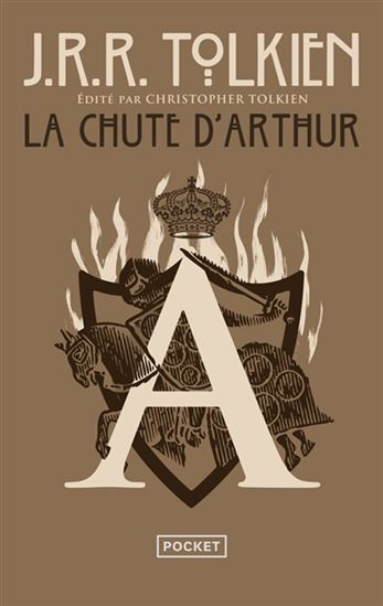 La Chute d&#39;Arthur - J R R TOLKIEN