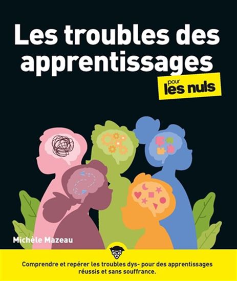 Les Troubles des apprentissages pour les nuls - MICHÈLE MAZEAU