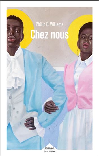 Chez nous - PHILLIP B WILLIAMS
