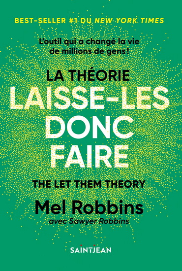 La Théorie du laisse-donc-faire - MEL ROBBINS