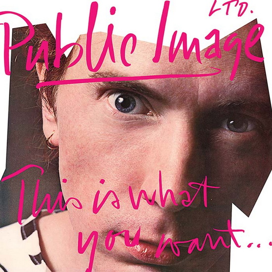 This is What You Want... This Is What You Get (Vinyle translucide) - PUBLIC IMAGE LTD