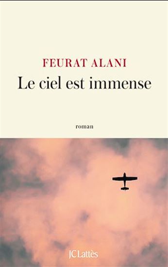 Le ciel est immense - FEURAT ALANI