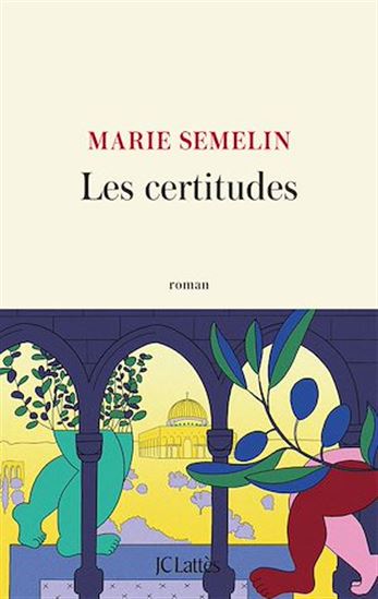 Les certitudes - MARIE SEMELIN