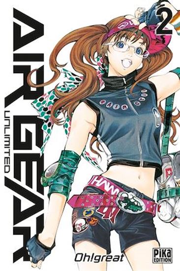 Air Gear Unlimited T02 - OH! GREAT