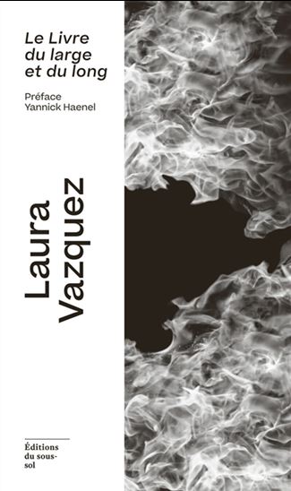 Le Livre du large et du long - LAURA VAZQUEZ