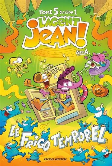 Le Frigo temporel Saison 1 #05 Éd. grand format - ALEX A