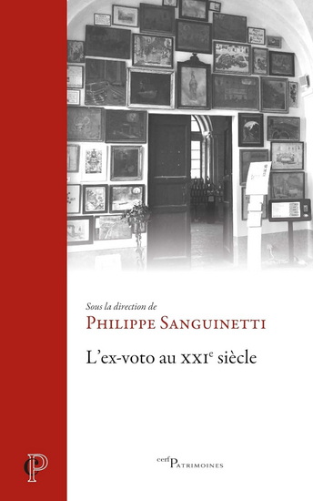 L&#39;Ex-voto au XXIe siècle - PHILIPPE SANGUINETTI