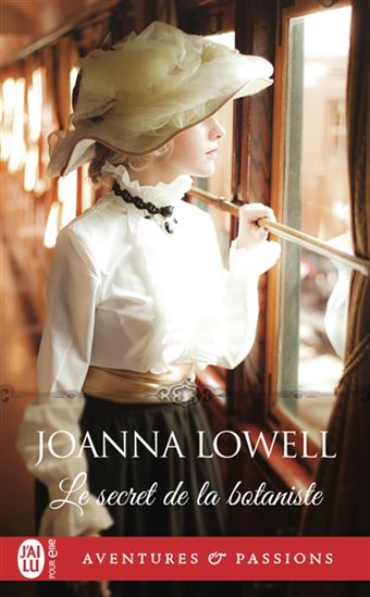 Le Secret de la botaniste - JOANNA LOWELL