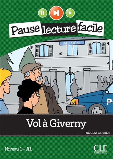 Vol à Giverny : niveau 1, A1 - NICOLAS GERRIER