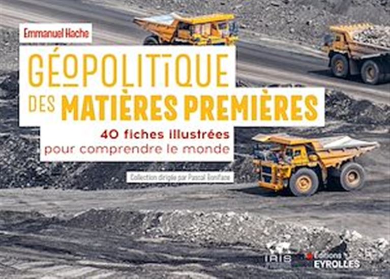 Géopolitique des matières premières - EMMANUEL HACHE