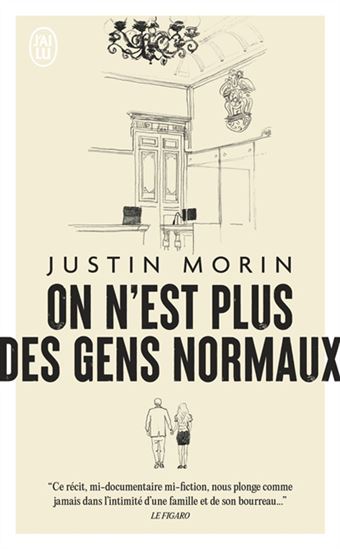 Des gens normaux N. éd. - JUSTIN MORIN