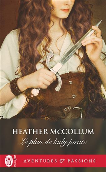 Le Plan de lady pirate - HEATHER MCCOLLUM