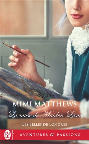 Les Belles de Londres T.04 La muse de maiden Lane - MIMI MATTHEWS