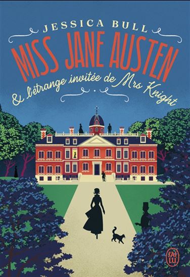 Miss Jane Austen & l&#39;étrange invitée de Mrs Knight - JESSICA BULL