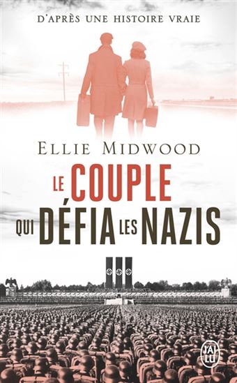 Le Couple qui défia les nazis - ELLIE MIDWOOD