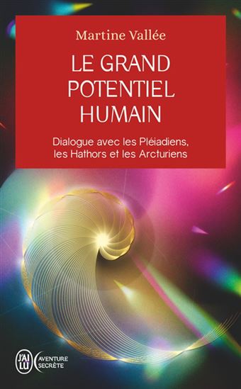 Le Grand potentiel humain - MARTINE VALLÉE
