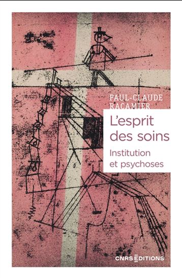 L&#39;Esprit des soins - PAUL-CLAUDE RACAMIER