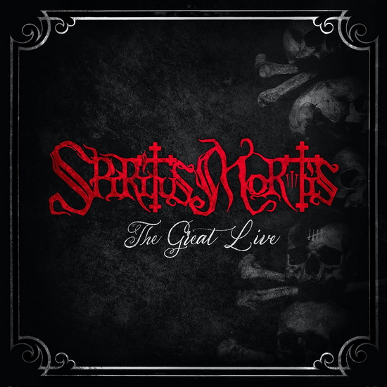 Great Live, The - SPIRITUS MORTIS