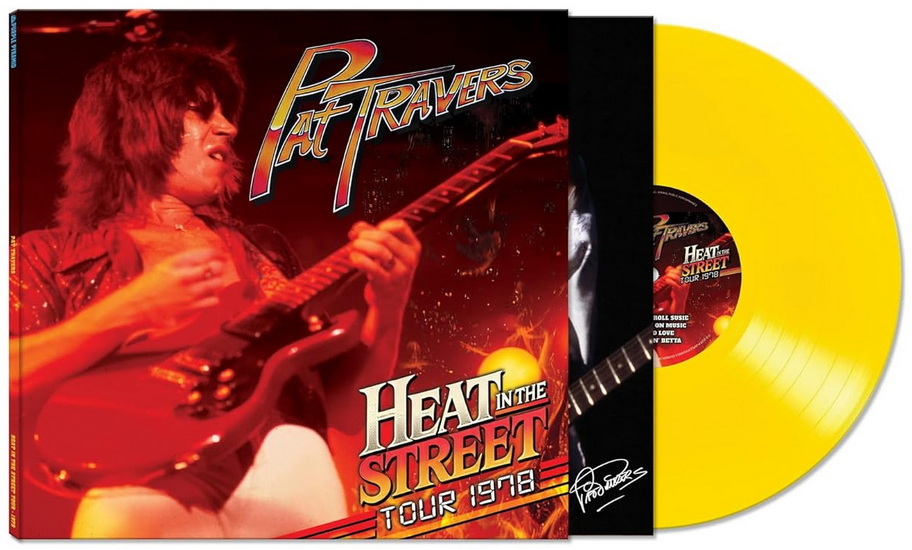 Heat In The Street Tour - 1978 (Vinyle Jaune)(Éd. Ltée) - PAT TRAVERS