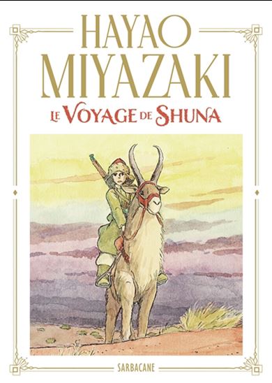 Le Voyage de Shuna - HAYAO MIYAZAKI