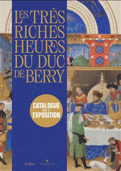 Les Très riches heures du duc de Berry - MATHIEU DELDICQUE