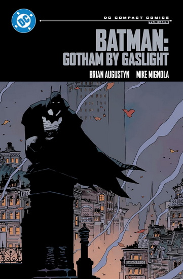 Batman: Gotham by Gaslight: DC Compact Comics Edition - BRIAN AUGUSTYN - MIKE MIGNOLA