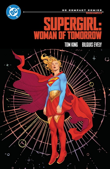 Supergirl: Woman of Tomorrow: DC Compact Comics - TOM KING - BILQUIS EVELY