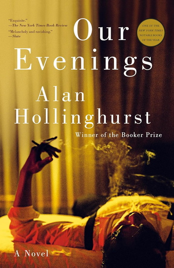 Our Evenings - ALAN HOLLINGHURST