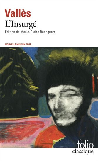 L&#39;Insurgé N. éd. - JULES VALLÈS