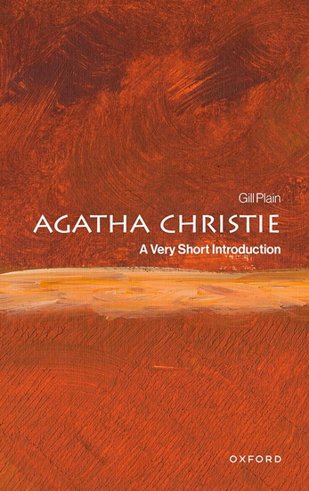Agatha Christie: A Very Short Introduction - GILL PLAIN