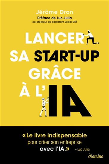 Lancer sa start-up grâce à l&#39;IA - JÉRÔME DRON