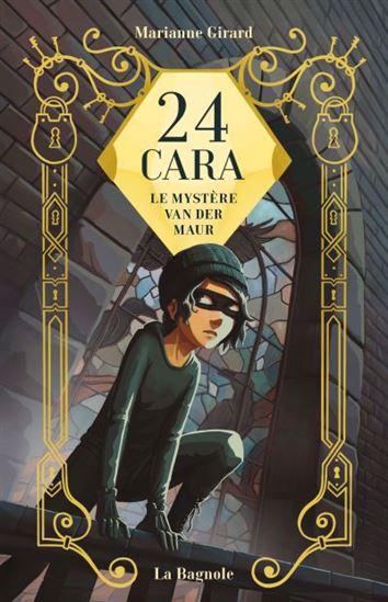 24 cara : Le mystère Van Der Maur - MARIANNE GIRARD