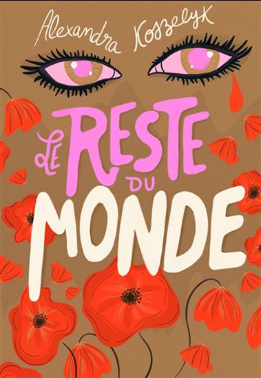 Le Reste du monde - ALEXANDRA KOSZELYK