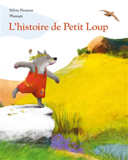 L&#39;Histoire de Petit Loup - SYLVIE NEEMAN - PLUMAPI