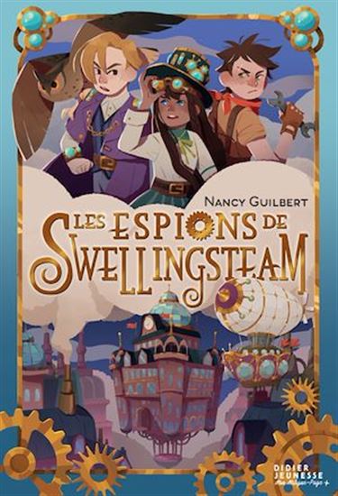 Les espions de Swellingsteam - NANCY GUILBERT - ALBA FILELLA