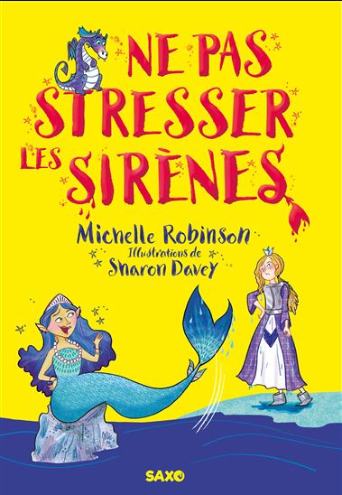 Ne pas stresser les sirènes - MICHELLE ROBINSON - SHARON DAVEY